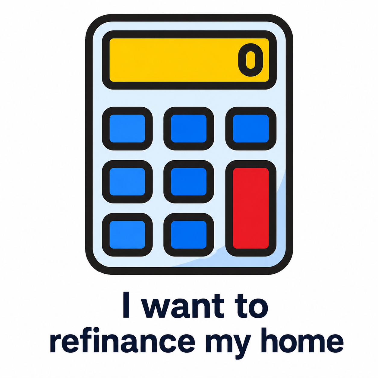 I want to refinance my home